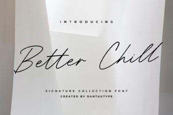 Better Chill Signature Font